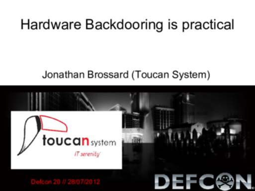 DEFCON 20 Hardware Backdooring is Practical