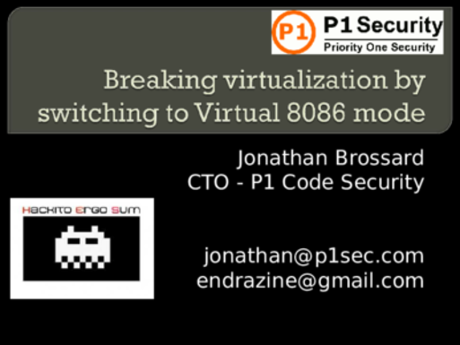 HackitoErgoSum 2010 Breaking Virtualization 8088 mode